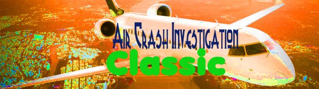 air crash investigation banner copy